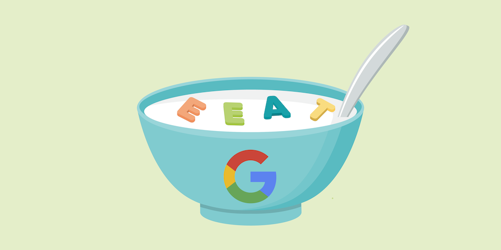 what you e-e-a-t and how it affects your Google ranking