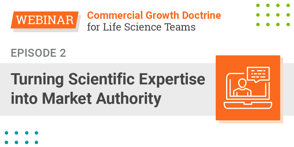 Forma Webinar Images_Comm Growth Doctorine - Turning Scientific Expertise into Market Authority